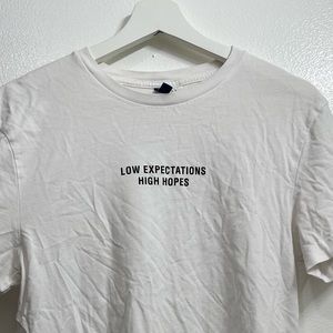 White T-shirt with print Low expectation high hopes